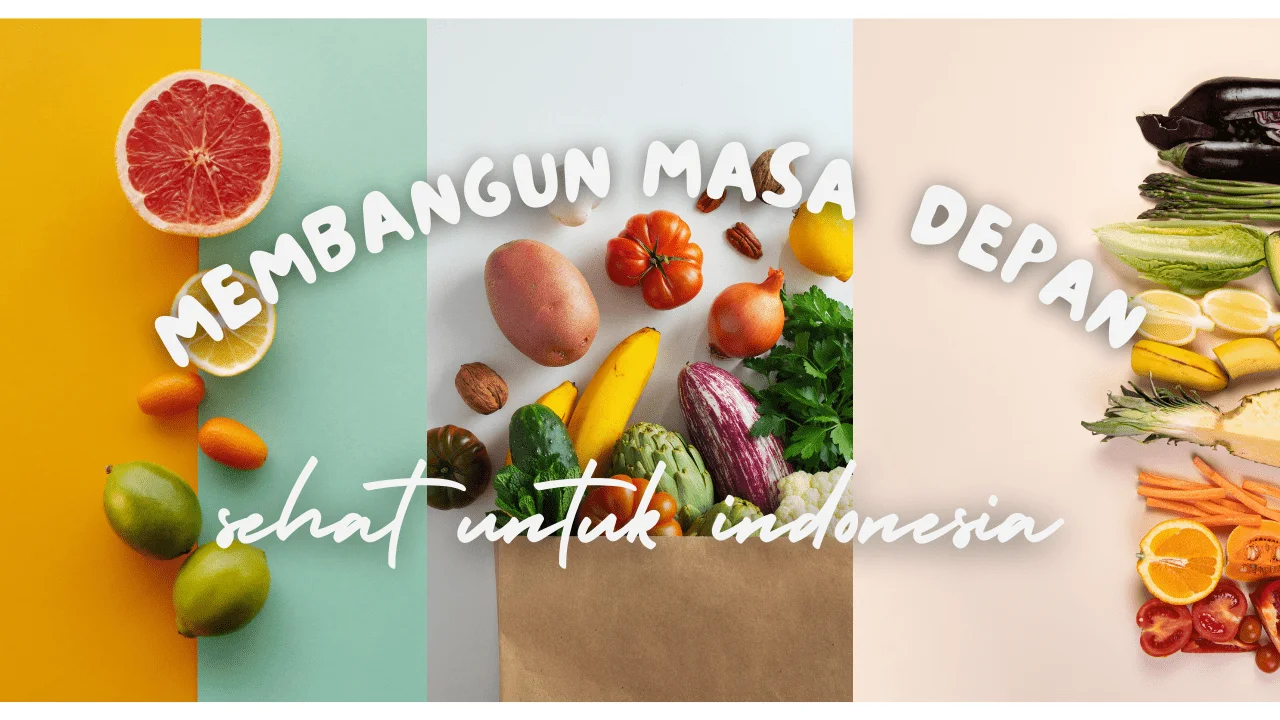 masa depan melalui gizi